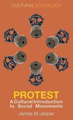 Паперова книга «Protest: A Cultural Introduction to Social Movements», автор Джеймс М. Джаспер - фото №1