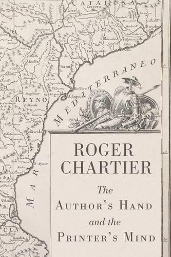 Бумажная книга «The Author's Hand and the Printer's Mind: Transformations of the Written Word in Early Modern Europe», автор Роджер Шартье - фото №1