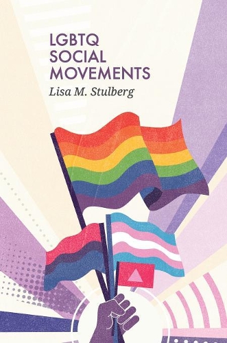 Паперова книга «LGBTQ Social Movements», автор Ліза М. Штульберг - фото №1