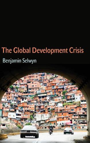 Паперова книга «The Global Development Crisis», автор Бенджамін Селвін - фото №1