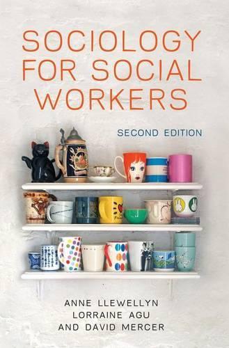 Бумажная книга «Sociology for Social Workers», авторов Энн Ллевеллин, Дэвид Мерсер, Лоррейн Агу - фото №1