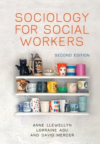 Бумажная книга «Sociology for Social Workers», авторов Энн Ллевеллин, Дэвид Мерсер, Лоррейн Агу - фото №1