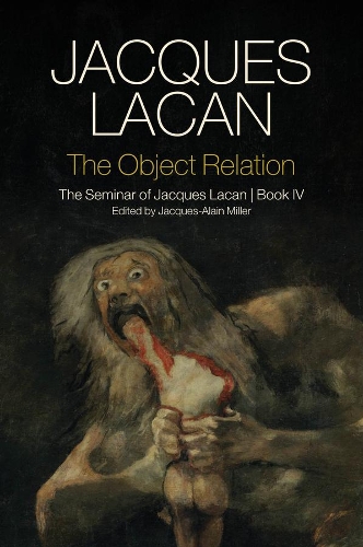Паперова книга «The Object Relation: The Seminar of Jacques Lacan, Book IV», автор Жак Лакан - фото №1