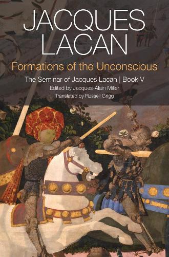 Бумажная книга «Formations of the Unconscious: The Seminar of Jacques Lacan, Book V», автор Жак Лакан - фото №1