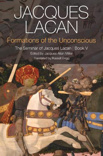 Бумажная книга «Formations of the Unconscious: The Seminar of Jacques Lacan, Book V», автор Жак Лакан - фото №1