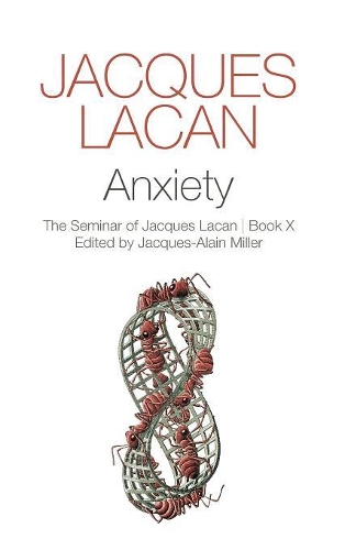 Паперова книга «Anxiety: The Seminar of Jacques Lacan, Book X», автор Жак Лакан - фото №1