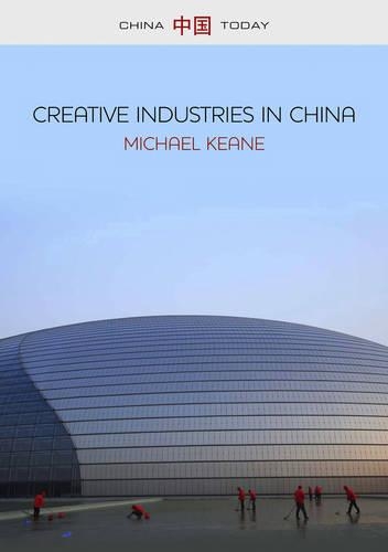 Бумажная книга «Creative Industries in China: Art, Design and Media», автор Майкл Кин - фото №1