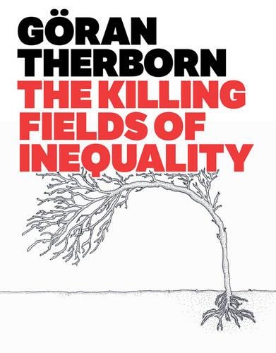 Паперова книга «The Killing Fields of Inequality», автор Горан Терборн - фото №1