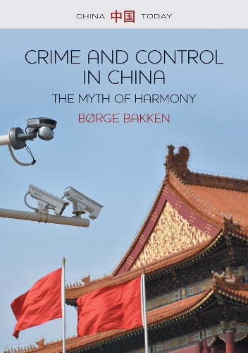 Бумажная книга «Crime and Control in China: The Myth of Harmony», автор Бёрге Баккен - фото №1