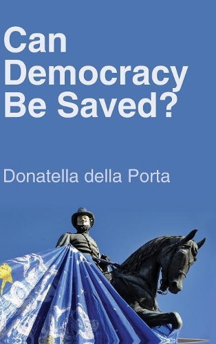Паперова книга «Can Democracy Be Saved?: Participation, Deliberation and Social Movements», автор Донателла Делла Порта - фото №1