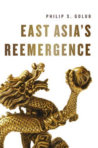 Бумажная книга «East Asia's Reemergence», автор Филип С. Голуб - фото №1