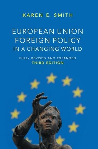 Бумажная книга «European Union Foreign Policy in a Changing World», автор Карен Э. Смит - фото №1