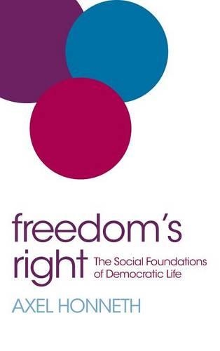Бумажная книга «Freedom's Right: The Social Foundations of Democratic Life», автор Аксель Хоннет - фото №1