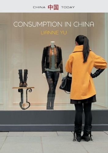 Бумажная книга «Consumption in China: How China's New Consumer Ideology is Shaping the Nation», автор ЛиАнн Ю - фото №1