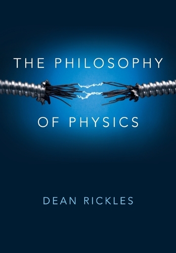 Бумажная книга «The Philosophy of Physics», автор Дин Риклз - фото №1