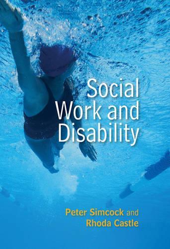 Паперова книга «Social Work and Disability», авторів Пітер Сімкок, Рода Касл - фото №1