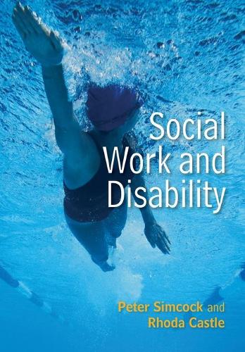 Паперова книга «Social Work and Disability», авторів Пітер Сімкок, Рода Касл - фото №1