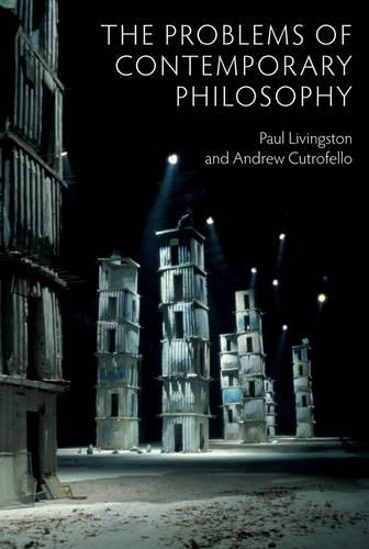 Бумажная книга «The Problems of Contemporary Philosophy: A Critical Guide for the Unaffiliated», авторов Эндрю Катрофелло, Пол Ливингстон - фото №1