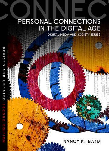 Бумажная книга «Personal Connections in the Digital Age», автор Нэнси К. Бэйм - фото №1