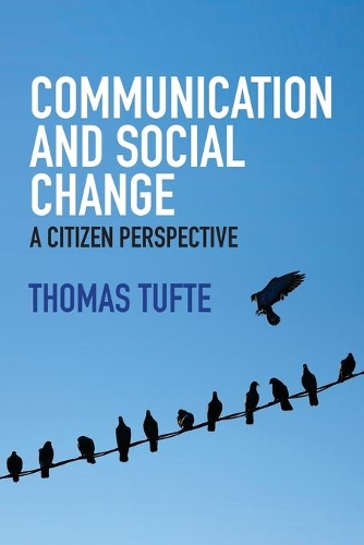 Паперова книга «Communication and Social Change: A Citizen Perspective», автор Томас Тюфте - фото №1