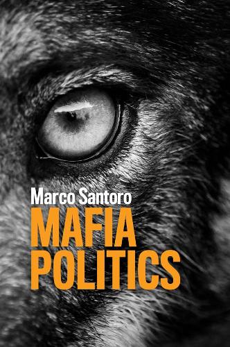 Паперова книга «Mafia Politics», автор Марко Санторо - фото №1