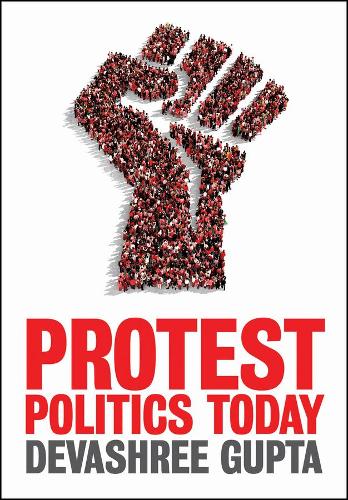 Бумажная книга «Protest Politics Today», автор Девашри Гупта - фото №1