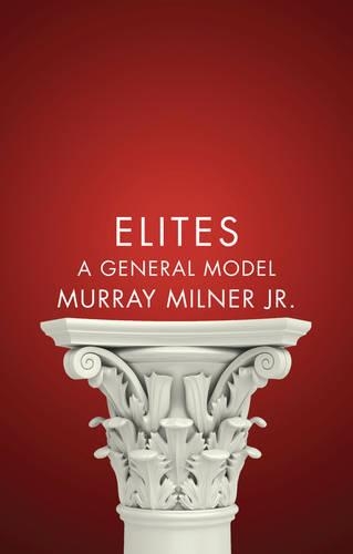 Паперова книга «Elites: A General Model», автор Мюррей Мілнер - фото №1