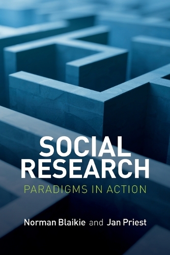 Бумажная книга «Social Research: Paradigms in Action», авторов Ян Прист, Норман Блейки - фото №1
