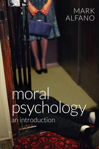 Бумажная книга «Moral Psychology: An Introduction», автор Марк Альфано - фото №1