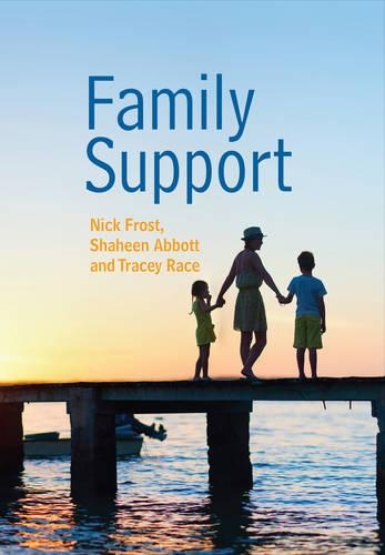 Бумажная книга «Family Support: Prevention, Early Intervention and Early Help», авторов Ник Фрост, Шахин Эббот, Трейси Рейс - фото №1