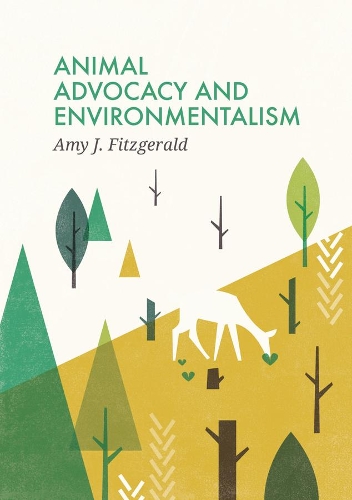 Бумажная книга «Animal Advocacy and Environmentalism: Understanding and Bridging the Divide», автор Эми Дж. Фицджеральд - фото №1