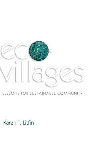 Паперова книга «Ecovillages: Lessons for Sustainable Community», автор Карен Т. Літфін - фото №1