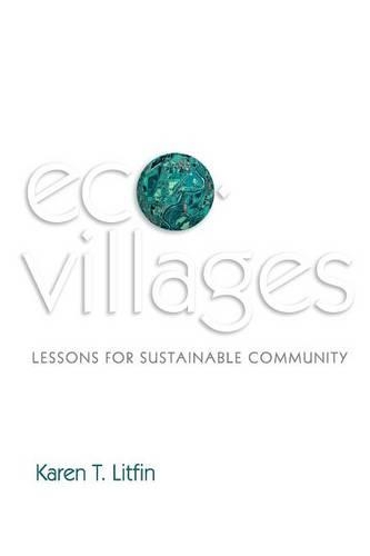 Паперова книга «Ecovillages: Lessons for Sustainable Community», автор Карен Т. Літфін - фото №1