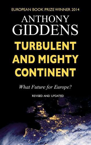 Паперова книга «Turbulent and Mighty Continent: What Future for Europe?», автор Ентоні Гідденс - фото №1
