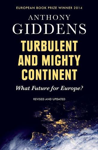 Бумажная книга «Turbulent and Mighty Continent: What Future for Europe?», автор Энтони Гидденс - фото №1