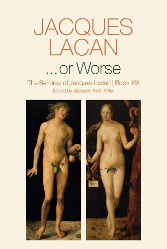 Бумажная книга «...or Worse: The Seminar of Jacques Lacan, Book XIX», автор Жак Лакан - фото №1