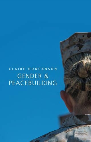 Бумажная книга «Gender and Peacebuilding», автор Клэр Данкэнсон - фото №1