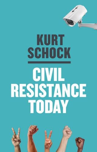 Бумажная книга «Civil Resistance Today», автор Курт Шок - фото №1