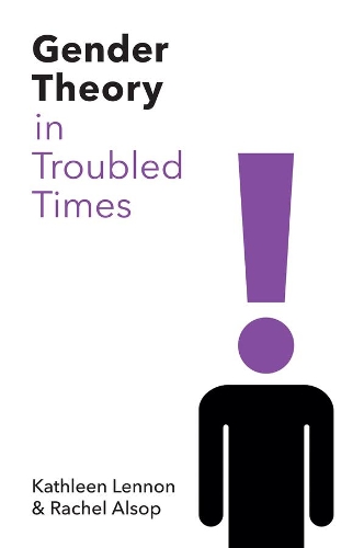 Паперова книга «Gender Theory in Troubled Times», авторів Кетлін Леннон, Рейчел Алсоп - фото №1