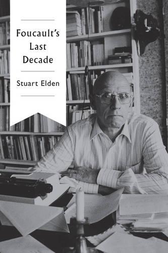 Паперова книга «Foucault's Last Decade», автор Стюарт Елден - фото №1