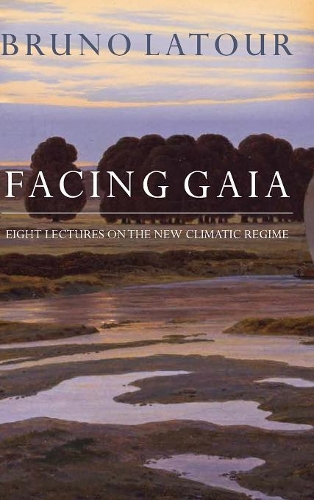 Паперова книга «Facing Gaia: Eight Lectures on the New Climatic Regime», автор Бруно Латур - фото №1