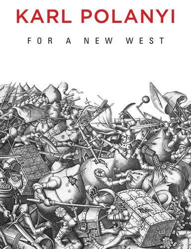 Паперова книга «For a New West: Essays, 1919-1958», автор Карл Поланьї - фото №1