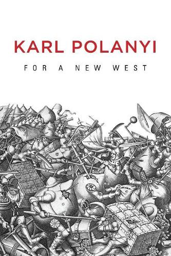 Паперова книга «For a New West: Essays, 1919-1958», автор Карл Поланьї - фото №1