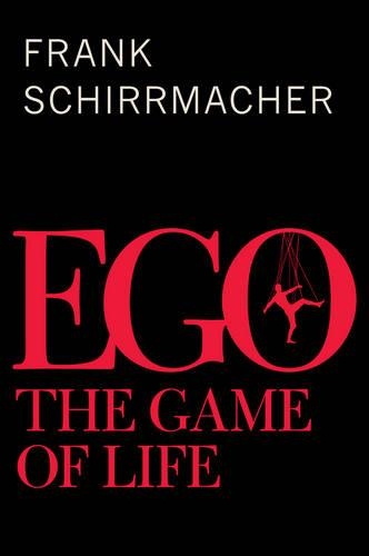 Паперова книга «Ego: The Game of Life», автор Франк Ширмахер - фото №1