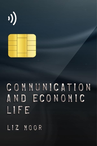 Бумажная книга «Communication and Economic Life», автор Лиз Мур - фото №1