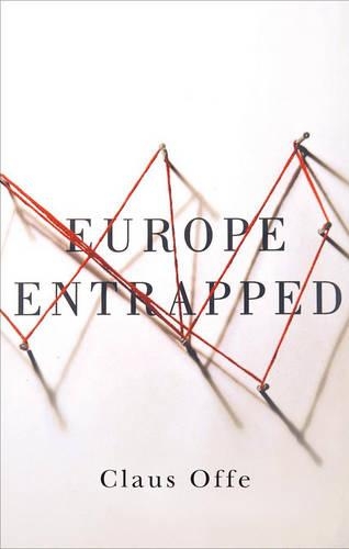 Бумажная книга «Europe Entrapped», автор Клаус Оффе - фото №1