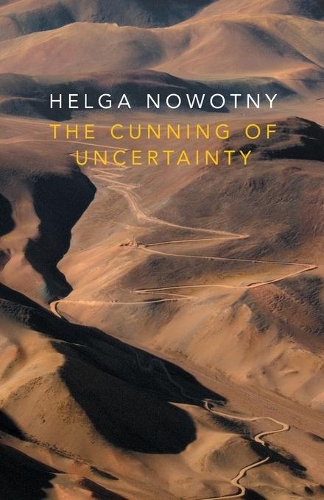 Бумажная книга «The Cunning of Uncertainty», автор Хельга Новотный - фото №1