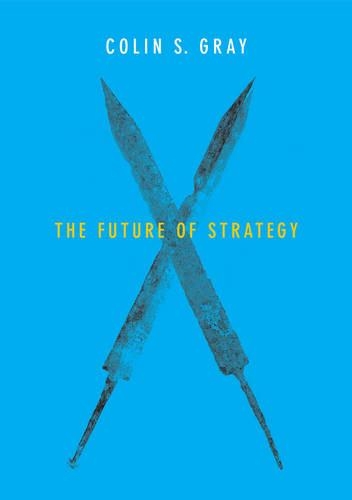 Паперова книга «The Future of Strategy», автор Колін С. Грей - фото №1