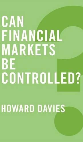 Бумажная книга «Can Financial Markets be Controlled?», автор Говард Дэвис - фото №1