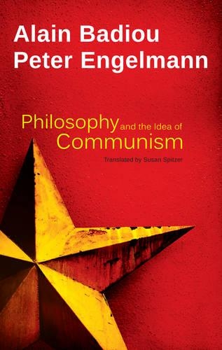 Бумажная книга «Philosophy and the Idea of Communism: Alain Badiou in conversation with Peter Engelmann», автор Ален Бадью - фото №1